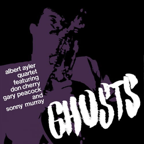Cover for Albert Ayler · Ghosts (CD) (2016)
