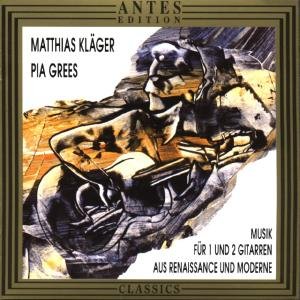 Music for 1 & 2 Guitars of Renaissance & Modern - Robinson / Klager / Grees - Musiikki - Antes - 4014513014733 - maanantai 5. toukokuuta 1997