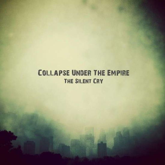 Cover for Collapse Under The Empire · Silent Cry (CD) (2013)