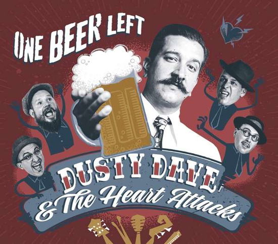 One Beer Left - Dusty Dave & The Heartatt - Música - RHYTHM BOMB - 4260072723733 - 12 de octubre de 2017