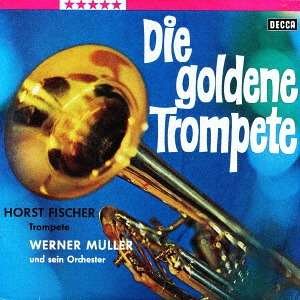 Die Goldene Trompete - Werner Muller - Musik - WARNER - 4943674255733 - 22. März 2017