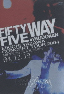 Fifty Five Way in Budokan - Yazawa Eikichi - Music - TO - 4988006950733 - August 24, 2008