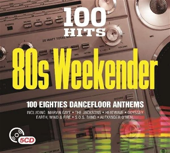 100 Hits 80s Weekender - Various Artists - Música - 100 HITS - 5014797893733 - 8 de novembro de 2019