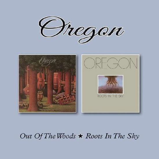 Out Of The Woods / Roots In The Sky - Oregon - Música - BGO RECORDS - 5017261212733 - 10 de marzo de 2017