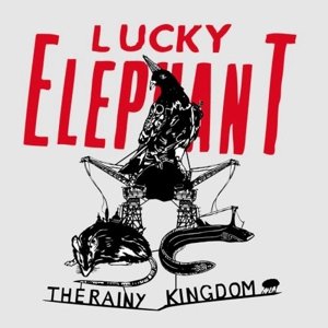 Cover for Lucky Elephant · The Rainy Kingdom (CD) (2014)