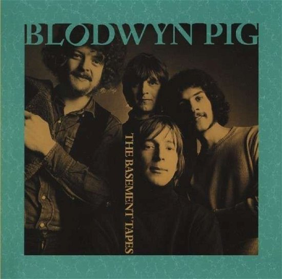 Cover for Blodwyn Pig · Basement Tapes (CD) (2014)