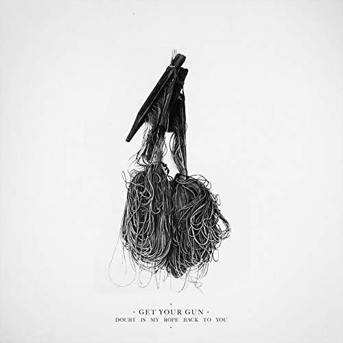 Cover for Get Your Gun · Doubt is My Rope Back (CD) (2017)