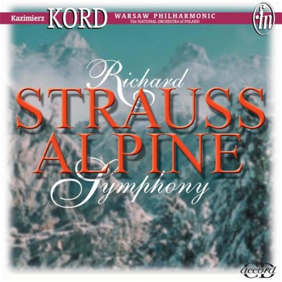Cover for Kord,Kazimierz / Warsaw Philharmonic · Eine Alpensinfonie Op. 64 (CD) (2017)