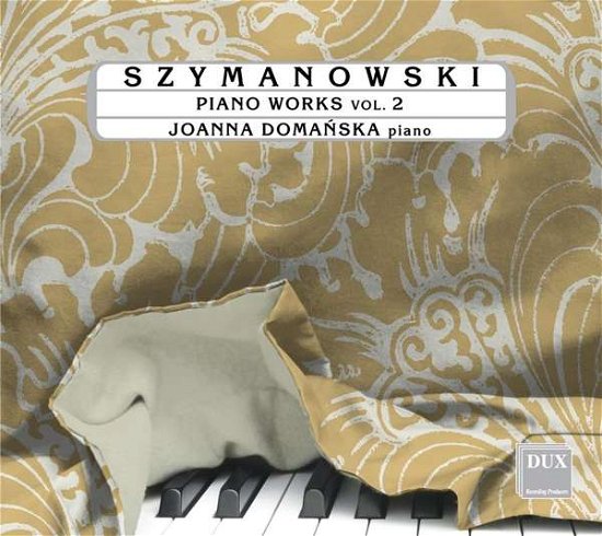 Cover for Szymanowski / Domanska · Piano Works 2 (CD) (2021)