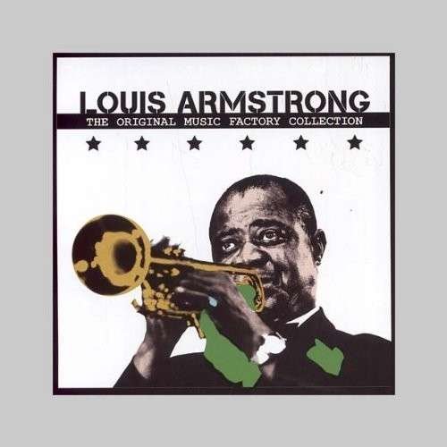 Original Musica Factory Collection - Louis Armstrong - Musik - ENTERTAINMEN SUPPLIES - 7798136574733 - 28. Mai 2013