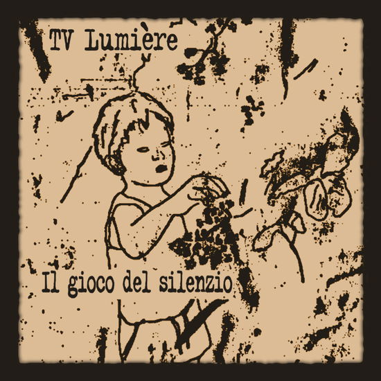 Cover for Tv Lumiere · Il Gioco Del Silenzio (CD) (2024)