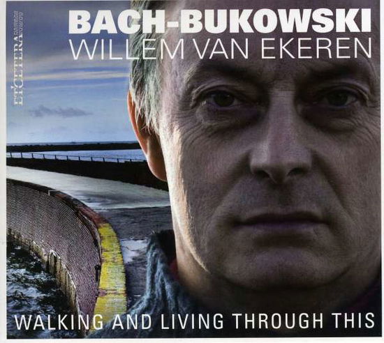 Cover for Bach · Walking and Living Through This (CD) (2010)