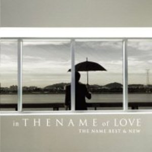 In the Name of Love: Best & New - Name - Musiikki -  - 8809206251733 - tiistai 1. heinäkuuta 2008