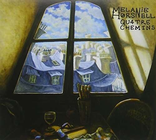 Quatre Chemins - Melanie Horsnell - Musique - INFAL - 9324690114733 - 19 mai 2015