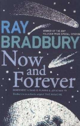 Cover for Ray Bradbury · Now and Forever (Paperback Bog) (2008)