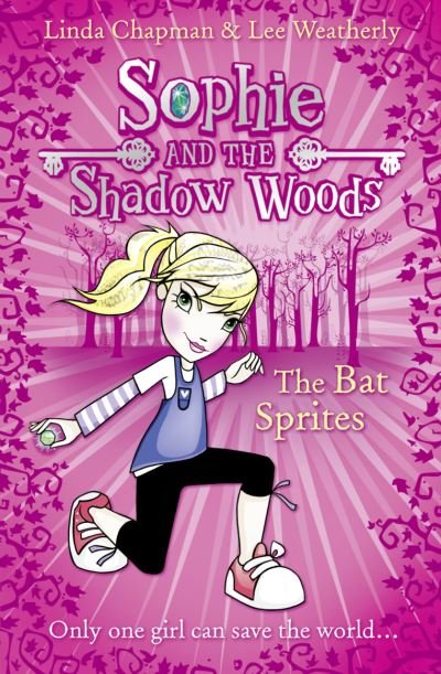 Cover for Linda Chapman · The Bat Sprites - Sophie and the Shadow Woods (Paperback Book) (2011)