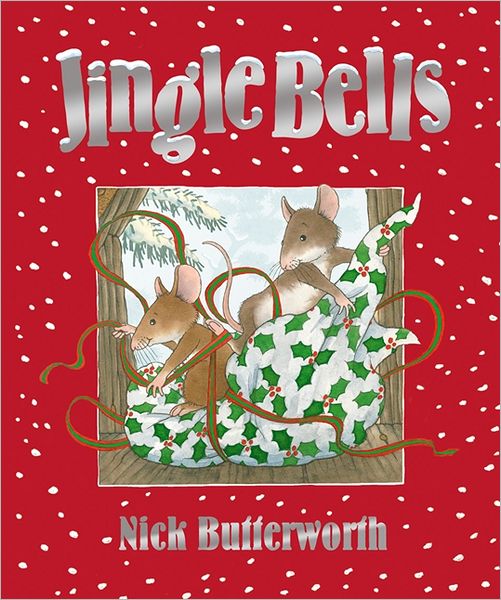 Cover for Nick Butterworth · Jingle Bells (Hardcover Book) [Edition edition] (2011)