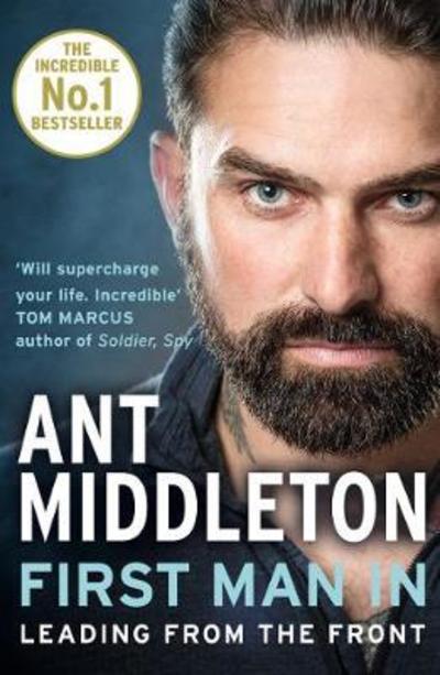 Cover for Ant Middleton · First Man In: Leading from the Front (Paperback Book) (2019)