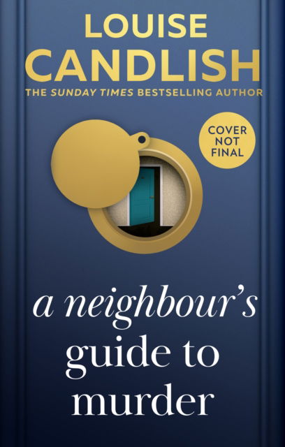 Cover for Louise Candlish · A Neighbour’s Guide to Murder (Paperback Book) (2026)