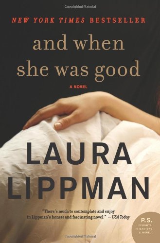 Cover for Laura Lippman · And When She Was Good: A Novel (Paperback Book) [Reprint edition] (2013)
