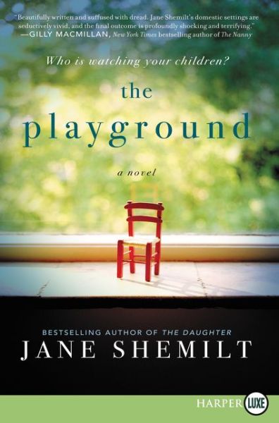 Cover for Jane Shemilt · The Playground (Paperback Book) [Large type / large print edition] (2019)