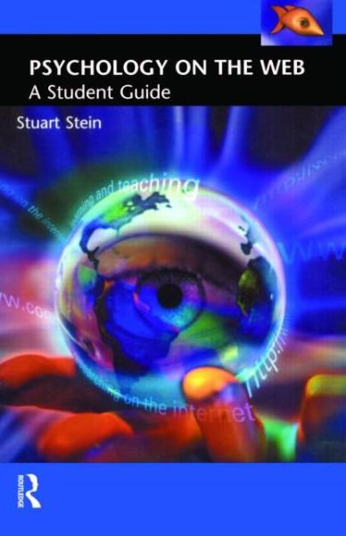 Psychology on the Web: A Student Guide - Stuart Stein - Bøger - Taylor & Francis Ltd - 9780130605733 - 18. december 2002