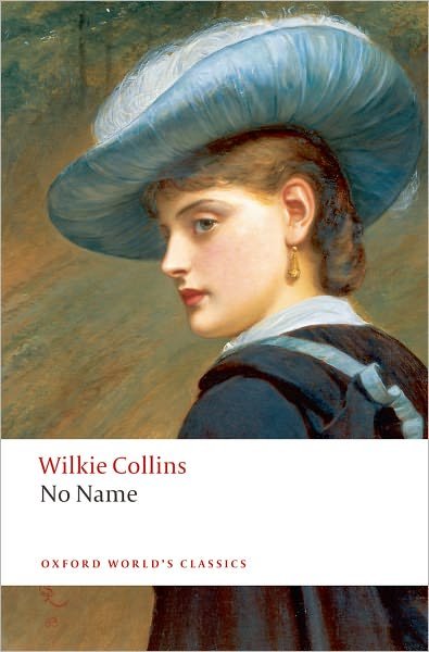 Cover for Wilkie Collins · No Name - Oxford World's Classics (Pocketbok) (2008)