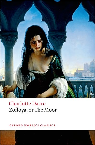 Zofloya: or The Moor - Oxford World's Classics - Charlotte Dacre - Kirjat - Oxford University Press - 9780199549733 - torstai 10. heinäkuuta 2008