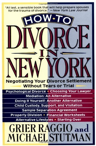 How to Divorce in New York: Negotiating Your Divorce Settlement Without Tears or Trial - Michael Stutman - Bücher - St. Martin's Griffin - 9780312092733 - 15. Mai 1993