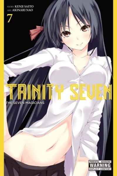 Cover for Kenji Saitou · Trinity Seven, Vol. 7: The Seven Magicians - TRINITY SEVEN 7 MAGICIANS GN (Paperback Book) (2016)