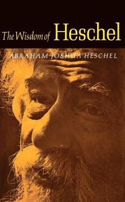 The Wisdom of Heschel - Abraham Joshua Heschel - Bøger - Farrar, Straus and Giroux - 9780374513733 - 1. september 1986