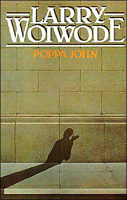 Cover for Larry Woiwode · Poppa John (Paperback Book) [First edition] (1999)