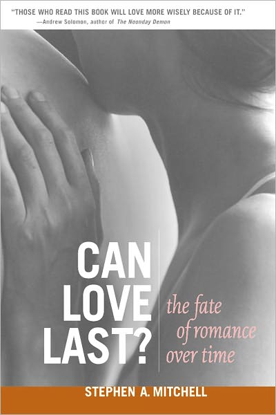 Cover for Stephen A. Mitchell · Can Love Last?: The Fate of Romance over Time (Paperback Book) (2003)