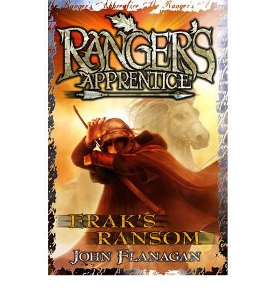 Cover for John Flanagan · Erak's Ransom (Ranger's Apprentice Book 7) - Ranger's Apprentice (Paperback Bog) (2011)