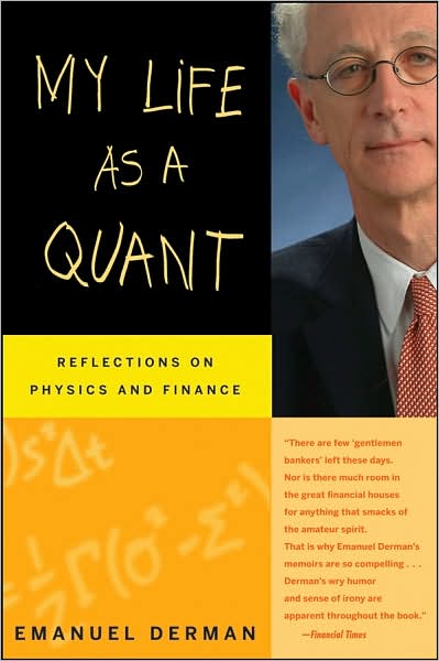 Cover for Emanuel Derman · My Life as a Quant: Reflections on Physics and Finance (Paperback Book) (2007)
