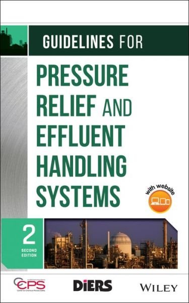 Cover for CCPS (Center for Chemical Process Safety) · Guidelines for Pressure Relief and Effluent Handling Systems (Hardcover bog) (2017)