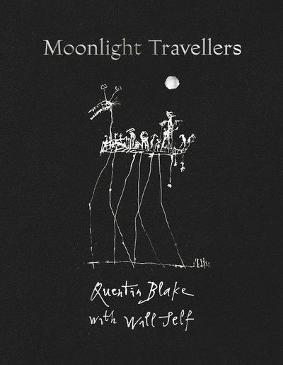 Cover for Quentin Blake · Moonlight Travellers (Hardcover Book) (2019)