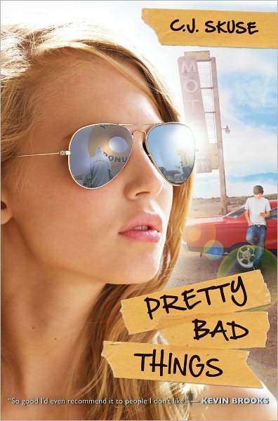 Cover for C.j. Skuse · Pretty Bad Things (Hardcover Book) (2011)