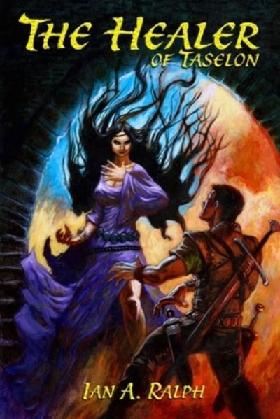 Cover for Ian Ralph · Healer of Taselon (Book) (2008)