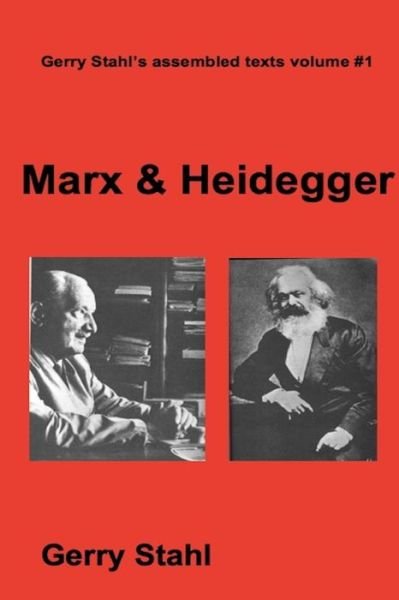 Cover for Gerry Stahl · Marx and Heidegger (Pocketbok) (2010)