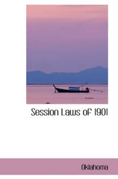 Cover for Oklahoma · Session Laws of 1901 (Paperback Book) (2009)