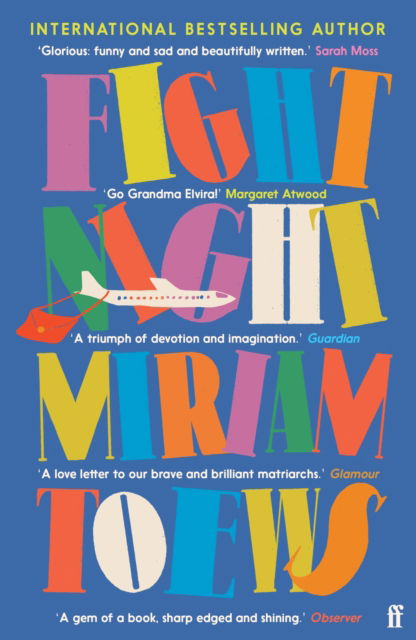 Fight Night: 'A Gem: humour and hope in the face of suffering' Observer - Miriam Toews - Books - Faber & Faber - 9780571370733 - June 1, 2023