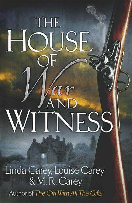 Cover for M. R. Carey · The House of War and Witness (Taschenbuch) (2015)