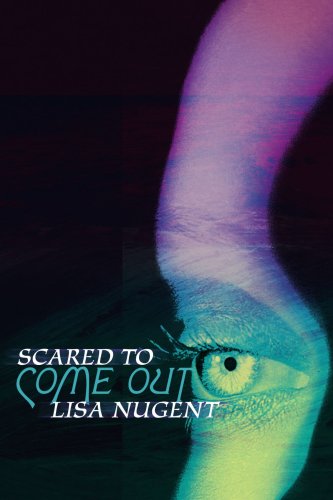 Cover for Lisa Nugent · Scared to Come out (Paperback Book) (2004)