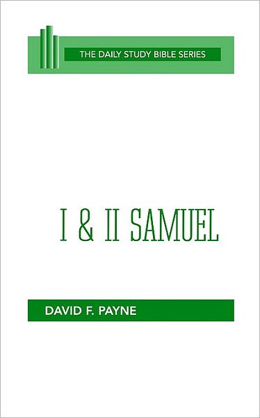 Cover for David F. Payne · I and II Samuel (Ot Daily Study Bible Series) (Paperback Book) [Later Printing edition] (1982)