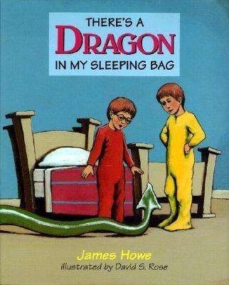 Cover for James Howe · There's a Dragon in My Sleeping Bag (Hardcover bog) [1st Ed edition] (1994)