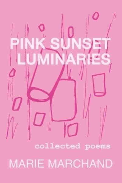 Cover for Marie Marchand · Pink Sunset Luminaries (Taschenbuch) (2018)