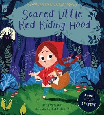 Cover for Sue Nicholson · Scared Little Red Riding Hood (Book) (2021)