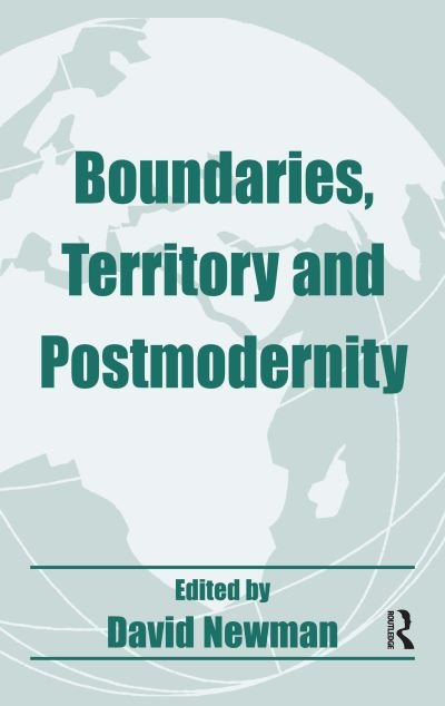 Cover for David Newman · Boundaries, Territory and Postmodernity - Routledge Studies in Geopolitics (Inbunden Bok) (1999)