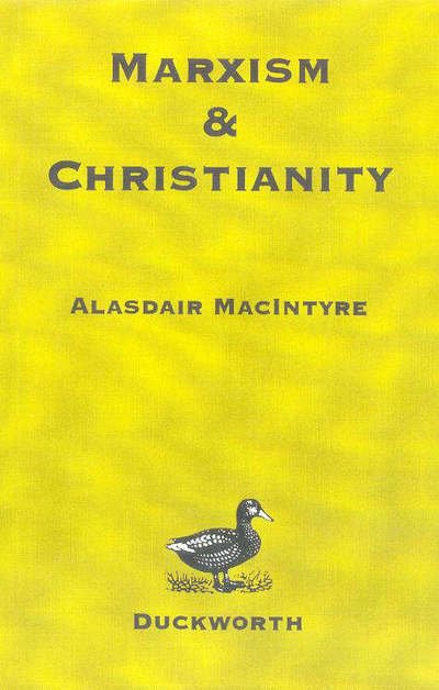 Cover for Alasdair MacIntyre · Marxism and Christianity (Pocketbok) [3 Revised edition] (1995)